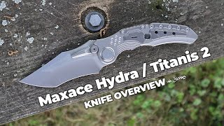 Maxace Hydra Titanis 2 Folding Knife 5Minute Review  Jimping with Jacrispy [upl. by Mayor]