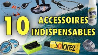 10 ACCESSOIRES INDISPENSABLES POUR SURFEURS [upl. by Georgette]