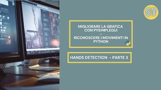 Come migliorare la grafica con PySimpleGUI e riconoscere i movimenti in Python Hand Detection 3 [upl. by Anaizit976]