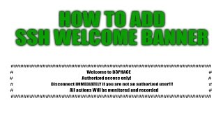 How to add SSH Welcome Banner [upl. by Ativak47]