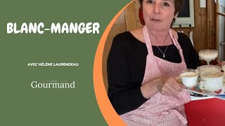 RECETTE DE BLANCMANGER [upl. by Elorac]