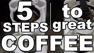 5 Steps to Brewing Great Coffee at Home [upl. by Sheepshanks576]