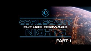 Coruscant Nights  Future Forward 1  Star Wars Actual Play RPG [upl. by Lleraj]