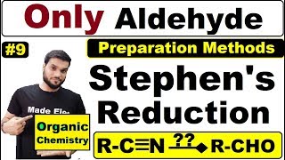 L9 quotStephen Reactionquot  Only Aldehydes Preparation By Nitriles  NEET JEE  By Arvind Arora [upl. by Ahsikat]