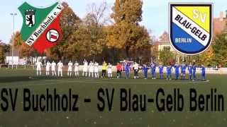 SV Buchholz  SV BlauGelb Berlin Bezirksliga Staffel 2  Spielszenen  SPREEKICKTV [upl. by Brinson]