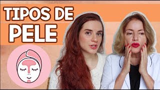 QUAL O SEU TIPO DE PELE OLEOSA SECA DERMATOLOGISTA EXPLICA [upl. by Marte]