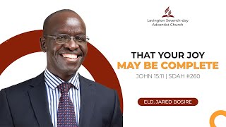 That Your Joy may be Complete  Eld Jared Bosire  Holy Communion Sabbath [upl. by Norrehs]