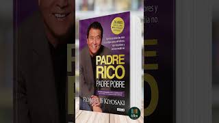 Padre Rico Padre Pobre de Robert T Kiyosaki  Libro Resumen [upl. by Idnod226]