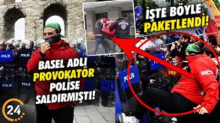 “Basel” Adlı Provokatör Polise Saldırmıştı Türk Polisi Yanına Bırakmadı Böyle Paketlendi [upl. by Atalie]