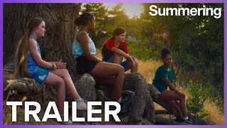 Summering  Trailer [upl. by Coyle]