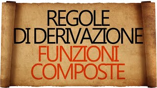 Regole di Derivazione  Derivata della Funzione Composta [upl. by Airotcivairam460]