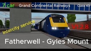 Driving the Class 43 HST from Fatherwell  Gyles Mount in GCR Roblox SIGNAL BUG RUINS IT [upl. by Kohsa]