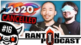 2020 Is Cancelled Back to Shaolin Doom Eternal Science amp More  Ranton Podcast 16 [upl. by Hcaz]