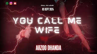 YOU CALL ME WIFE [upl. by Kassab]