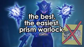 The best and easiest Warlock Prismatic build And another that isnt but its close [upl. by Ahsinad]