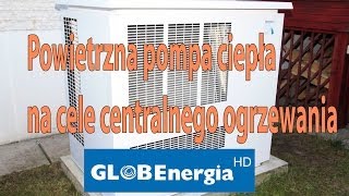 Powietrzna pompa ciepła na cele centralnego ogrzewania [upl. by Imoian]