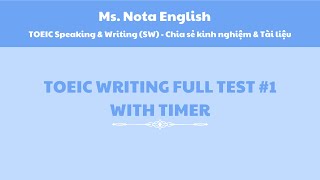 TOEIC WRITING FULL TEST WITH TIMER  Test 1 by Ms Nota English [upl. by Indyc]