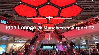 Is The 1903 Lounge the Best Airport Lounge at Manchester Airport [upl. by Ettenil]