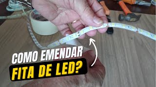 Como cortar e emendar Fita de Led [upl. by Demaggio]