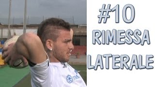 CALCIO  COME BATTERE UNA RIMESSA LATERALE  FONDAMENTALE 10 [upl. by Franchot774]