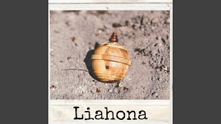 Liahona [upl. by Alexander]