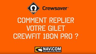 COMMENT replier Votre gilet Crewfit 180N PRO [upl. by Suedama968]