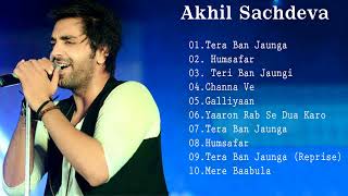 Best Of Akhil Sachdeva  Akhil Sachdeva Romantic Hindi Song  Akhil Sachdeva New Song  jukebox [upl. by Faro]