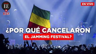 Jamming Festival 2022 ¿la historia de una cancelación anunciada  El Espectador [upl. by Neemsaj]