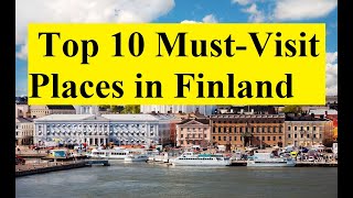 Top 10 MustVisit Places in Finland 🇫🇮 [upl. by Fuhrman]