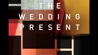 The Wedding Present  Mystery Date [upl. by Ajna]