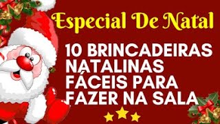 NATAL 10 BRINCADEIRAS NATALINAS FÁCEIS PARA FAZER NA SALA [upl. by Kreindler533]