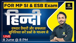 Practice Set Part1  Hindi 1  For MP SIMP ESB amp All Competitive Exam  Satish Sir  MP Utkarsh [upl. by Notniw]