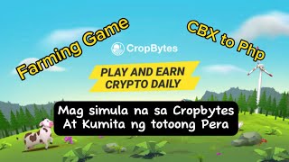 Play to Earn Game Alamin kung Paano magsimula at Kumita sa Paglalaro ng Cropbytes EARN CRYPTO [upl. by Cortie844]