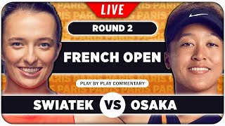 SWIATEK vs OSAKA • French Open 2024 • LIVE Tennis PlaybyPlay Stream [upl. by Aicnelav550]