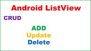 Android ListView Ep02  ArrayList and Basic CRUD [upl. by Herald]