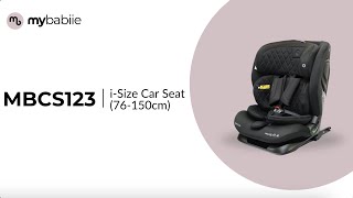 MBCS123  Get to know the iSize 76150cm Car Seat [upl. by Henrion]