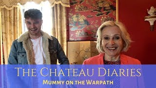 The Chateau Diaries 063 Mummy on the Warpath [upl. by Geralda828]