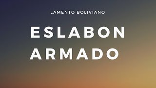 Lamento Boliviano  Eslabon Armado Letra Lyrics [upl. by Katee]