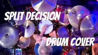 Split Decision  Drum Cover by Jeff Wald [upl. by Illoh]