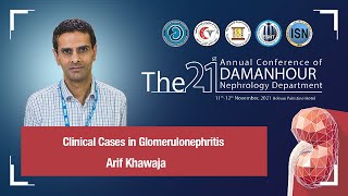 Clinical Cases in Glomerulonephritis by Dr Arif Khawaja [upl. by Zachery]