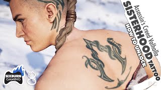 Assassins Creed Valhalla SISTERHOOD Tattoo How to Unlock Guide Character Customization Cosmetics [upl. by Elsinore579]