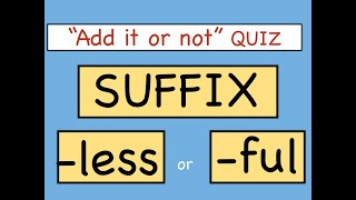 Suffix Showdown Less vs Full  Fun Grammar Quiz [upl. by Enelhtac]