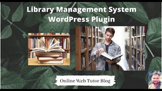 Library Management System WordPress Plugin v20  Best Plugin To Manage Librarian Tasks  LMS Plugin [upl. by Atsirtal646]