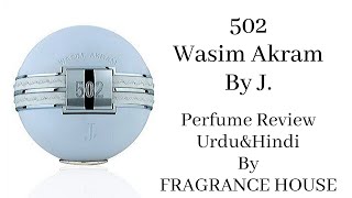 502 Wasim Akram By J Perfume Review UrduampHindi [upl. by Ial663]