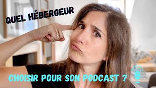 Quel hébergeur choisir pour son podcast  Astuces pour BIEN choisir son hébergement [upl. by Gavini]