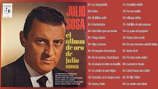 Julio Sosa  20 Mejores Tangos Las 30 Mejores Canciones Tangos Inmortales Lo Mejor De Lo Mejor [upl. by Everson150]