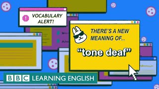 Tone deaf  The English We Speak [upl. by Lyudmila]