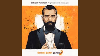 Alışmak Sevmekten Zor Selami Şahin Şarkıları 2 [upl. by Mihsah979]