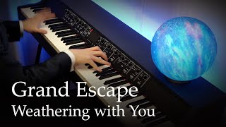 Grand Escape  Weathering with You Tenki no Ko OST Piano  RADWIMPS [upl. by Amelie]