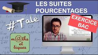 Prépare ton BAC  Les suites  Pourcentages  Algo [upl. by Ames]